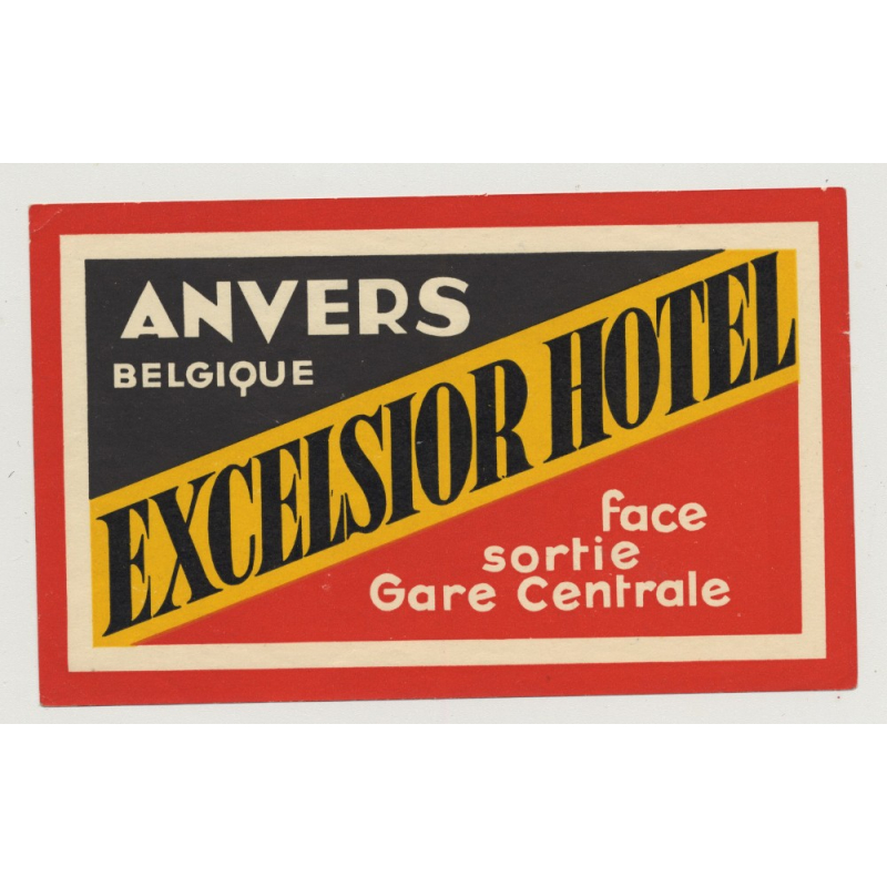 Excelsior Hotel - Anvers / Belgium (Vintage Luggae Label)