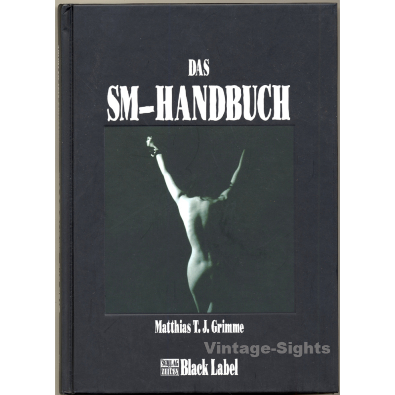 Matthias T.J. Grimme: Das SM-Handbuch (Book BLACK LABEL 2002)