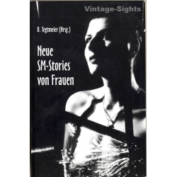 B. Tegtmeier: Neue SM-Stories Von Frauen (Book Seitenblick 2003)