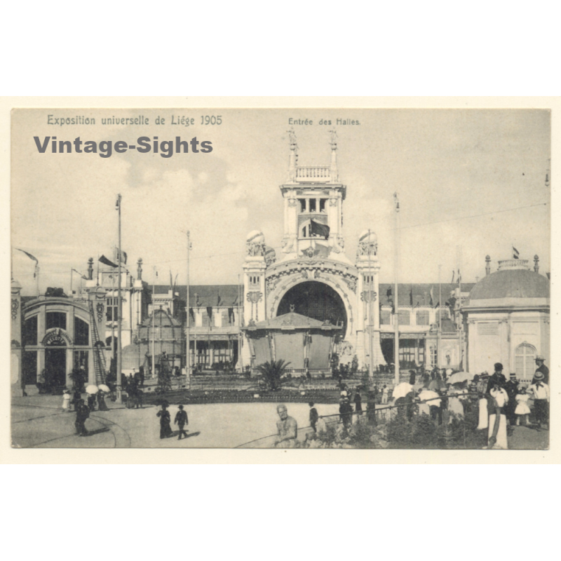 Exposition Universelle de Liège 1905: Entrée Des Halles (Vintage PC)