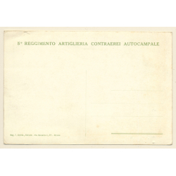 5° Reggimento Artigleria Contraerei Autocampale / Propaganda (Vintage PC ~1910s)