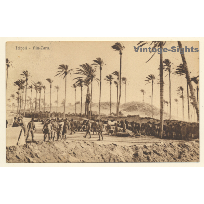 Italo-Turkish War (1911-1912): Tripoli - Military Troops At Ain-Zara (Vintage PC 1912) Italo-Turkish War (1911-1912): Tripoli - Military Troops At Ain-Zara (Vintage PC 1912)