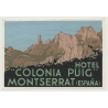 Hotel Colonia Puig - Montserrat / Spain (Vintage Luggage Label)