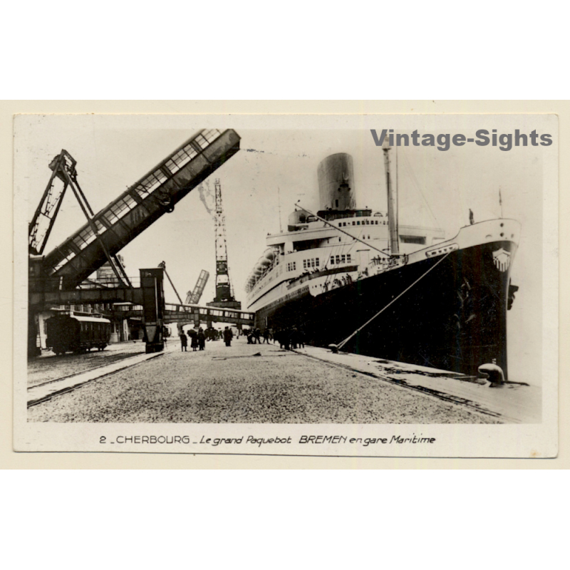 Cherbourg: Paquebot Bremen En Gare Maritime / Steamer (Vintage RPPC 1938)