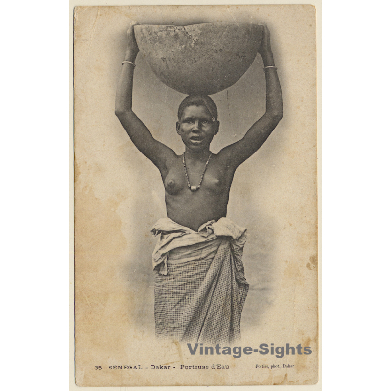 35 Générale Fortier: Dakar - Porteuse D'Eau / Ethnic Nude (Vintage PC 1900s)