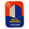 Hotel Brenner - Stuttgart am Hauptbahnhof / Germany (Vintage Luggage Label)