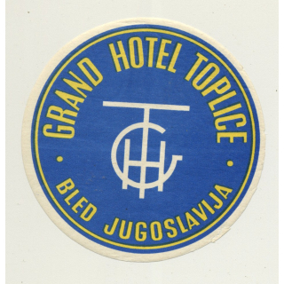 Grand Hotel Toplice - Bled / Slovenia (Vintage Luggage Label) Former Yugoslavia